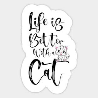 Life is Better with a Cat Sticker